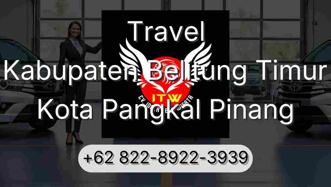 Travel Kabupaten Belitung Timur Kota Pangkal Pinang