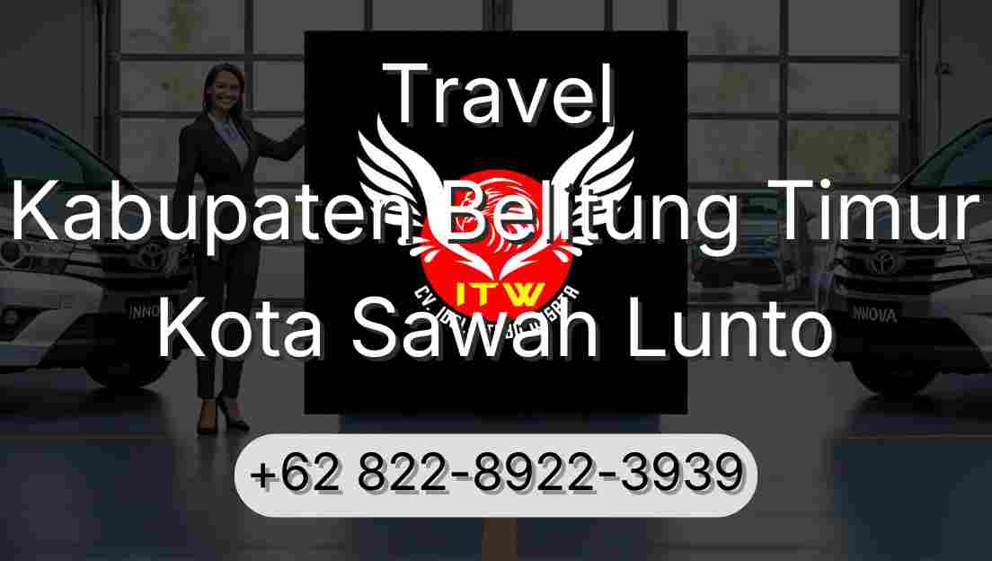 Travel Kabupaten Belitung Timur Kota Sawah Lunto