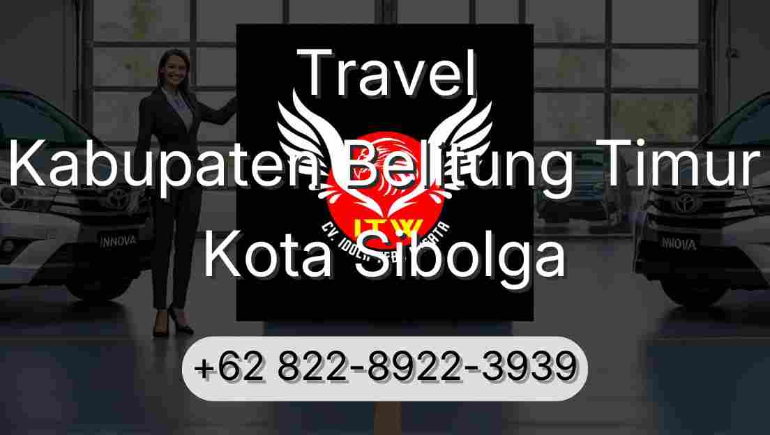 Travel Kabupaten Belitung Timur Kota Sibolga