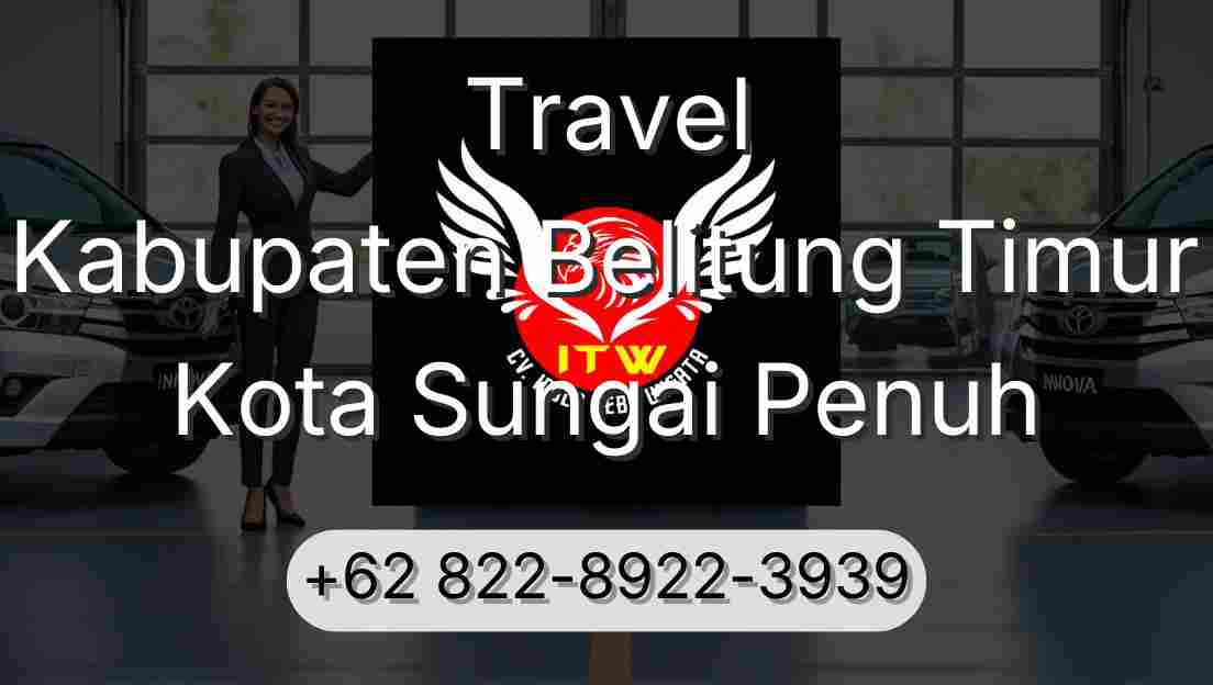 Travel Kabupaten Belitung Timur Kota Sungai Penuh