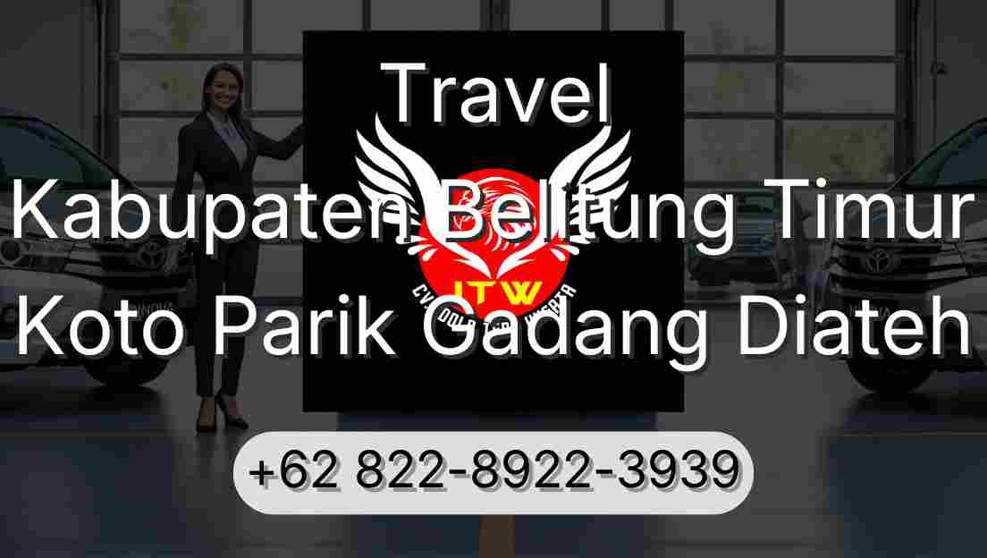 Travel Kabupaten Belitung Timur Koto Parik Gadang Diateh