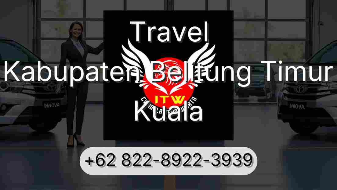 Travel Kabupaten Belitung Timur Kuala