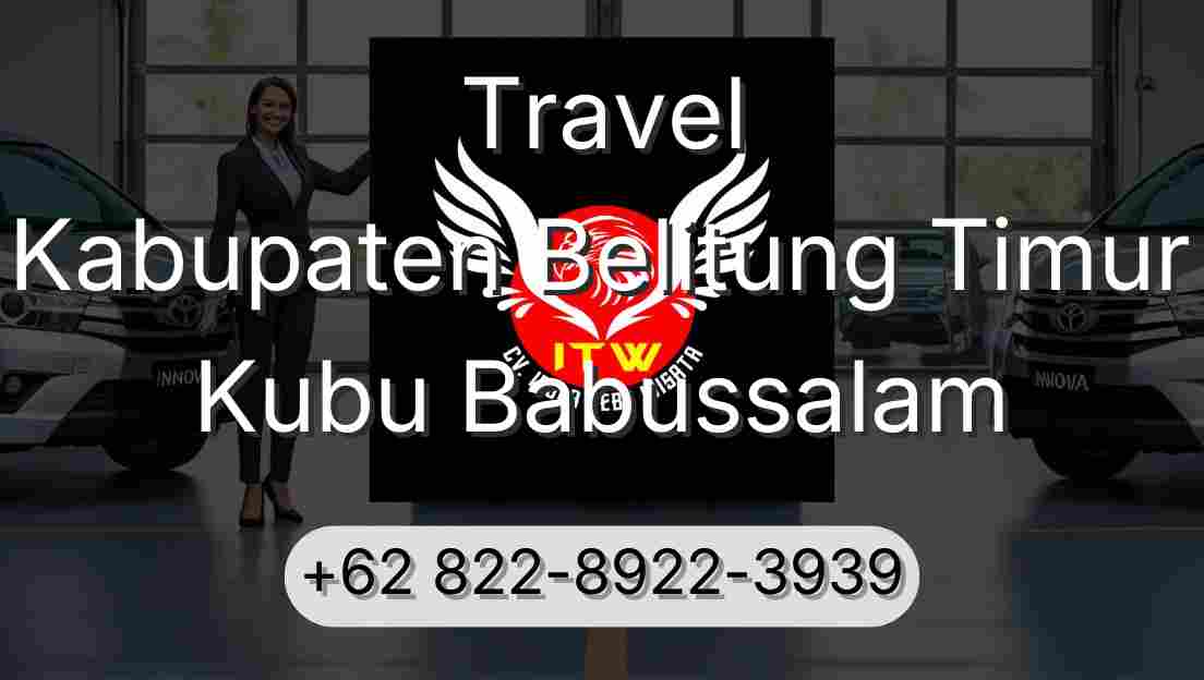 Travel Kabupaten Belitung Timur Kubu Babussalam