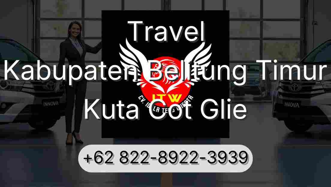 Travel Kabupaten Belitung Timur Kuta Cot Glie