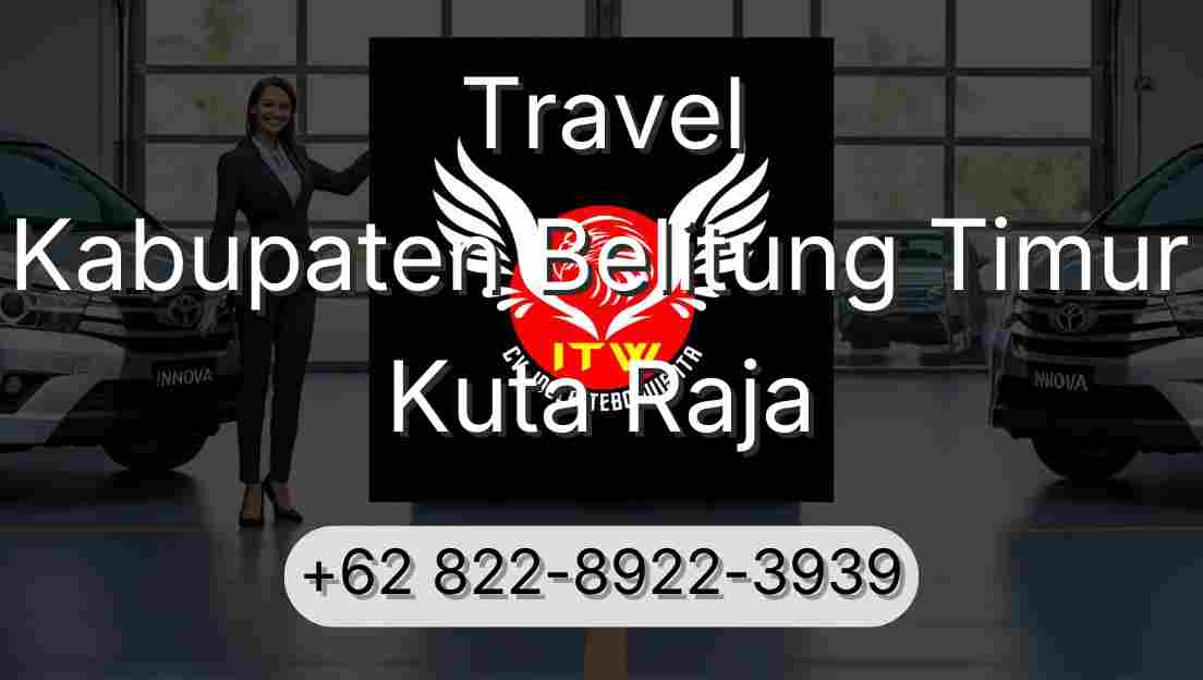 Travel Kabupaten Belitung Timur Kuta Raja