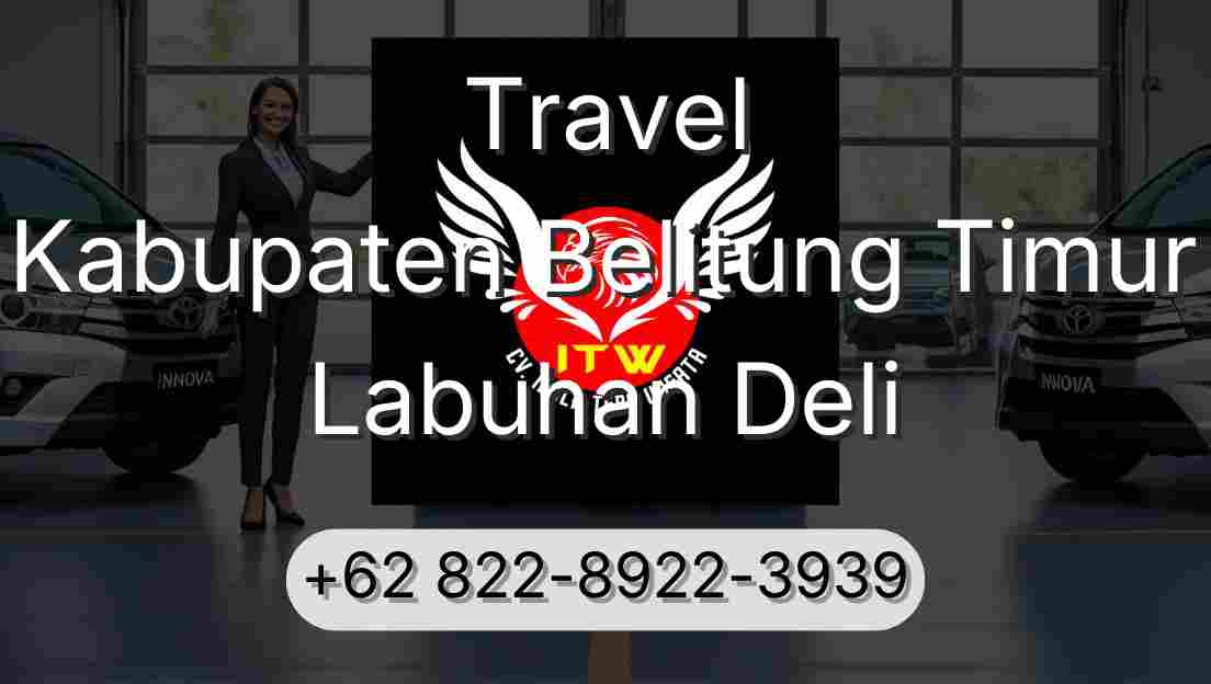 Travel Kabupaten Belitung Timur Labuhan Deli
