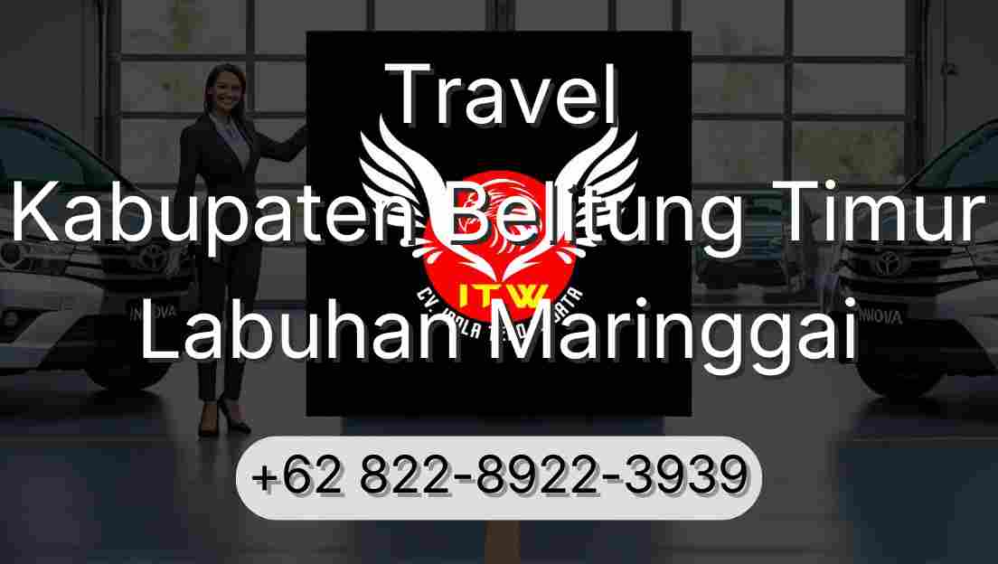 Travel Kabupaten Belitung Timur Labuhan Maringgai