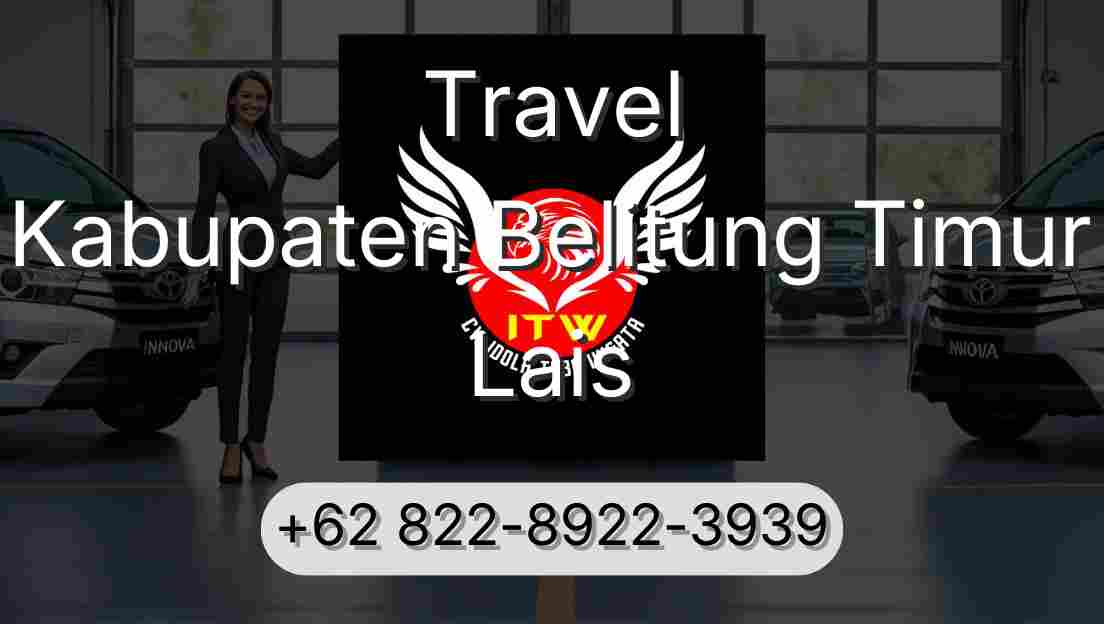Travel Kabupaten Belitung Timur Lais