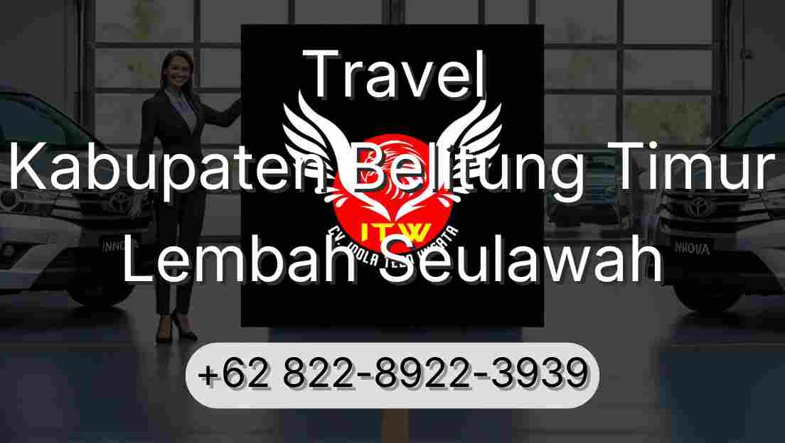 Travel Kabupaten Belitung Timur Lembah Seulawah