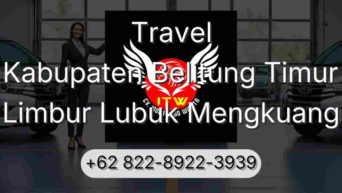 Travel Kabupaten Belitung Timur Limbur Lubuk Mengkuang