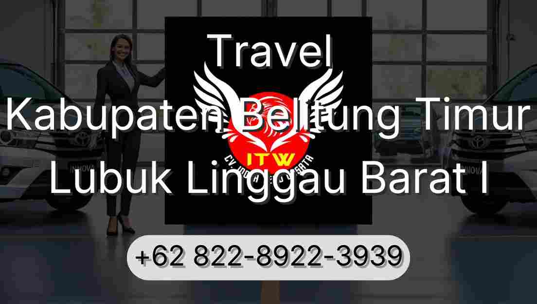 Travel Kabupaten Belitung Timur Lubuk Linggau Barat I