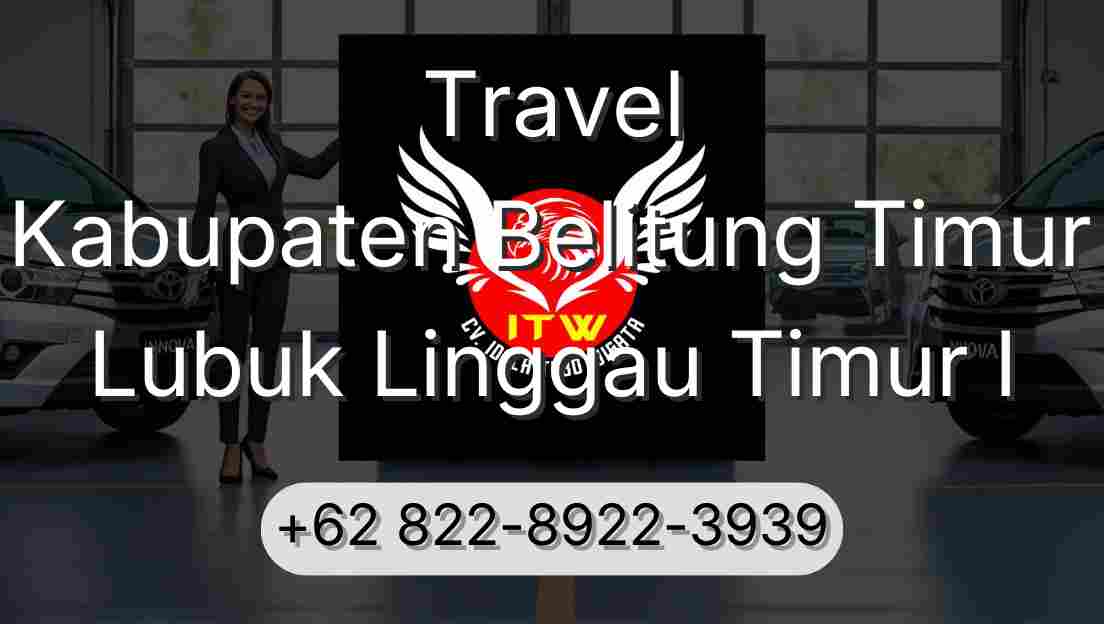 Travel Kabupaten Belitung Timur Lubuk Linggau Timur I