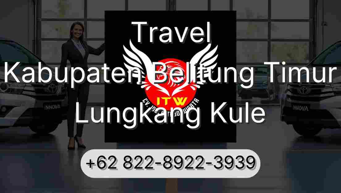 Travel Kabupaten Belitung Timur Lungkang Kule
