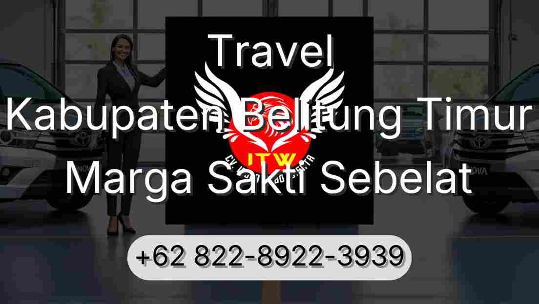 Travel Kabupaten Belitung Timur Marga Sakti Sebelat