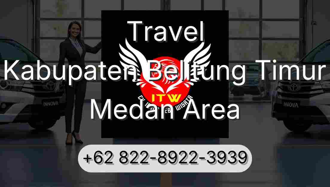 Travel Kabupaten Belitung Timur Medan Area