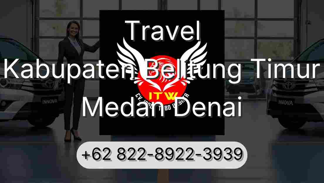 Travel Kabupaten Belitung Timur Medan Denai