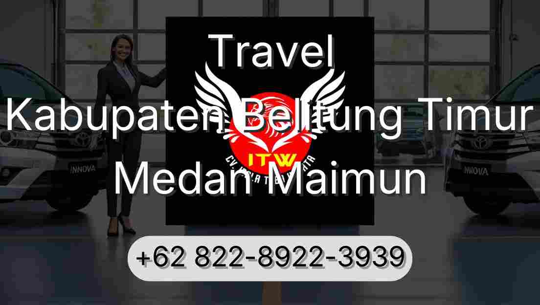 Travel Kabupaten Belitung Timur Medan Maimun