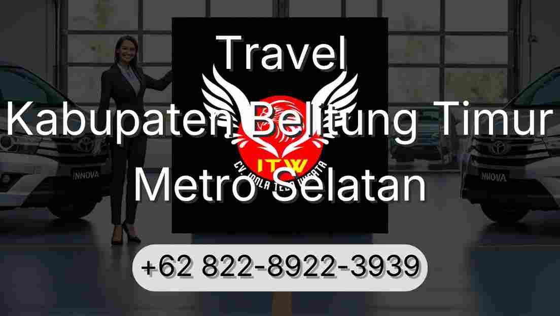 Travel Kabupaten Belitung Timur Metro Selatan