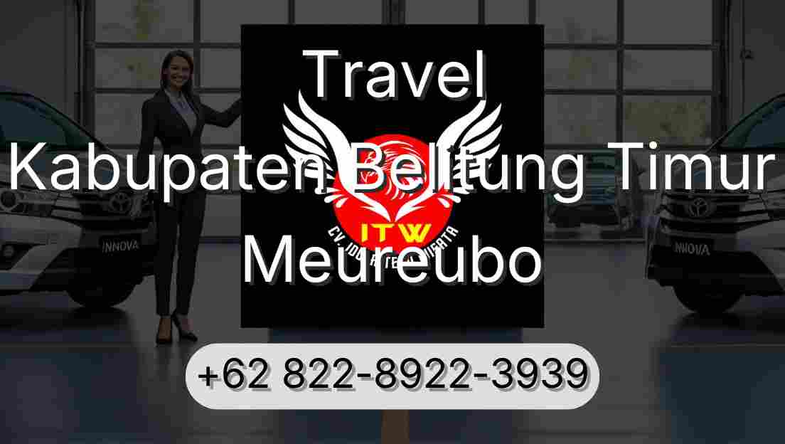 Travel Kabupaten Belitung Timur Meureubo