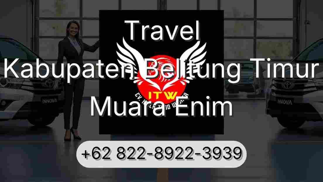 Travel Kabupaten Belitung Timur Muara Enim
