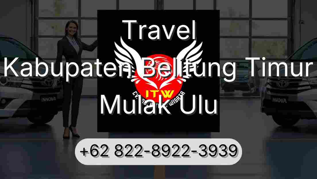 Travel Kabupaten Belitung Timur Mulak Ulu