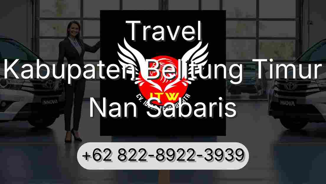 Travel Kabupaten Belitung Timur Nan Sabaris
