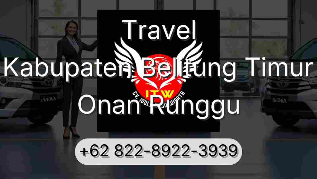 Travel Kabupaten Belitung Timur Onan Runggu
