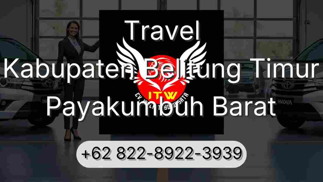 Travel Kabupaten Belitung Timur Payakumbuh Barat