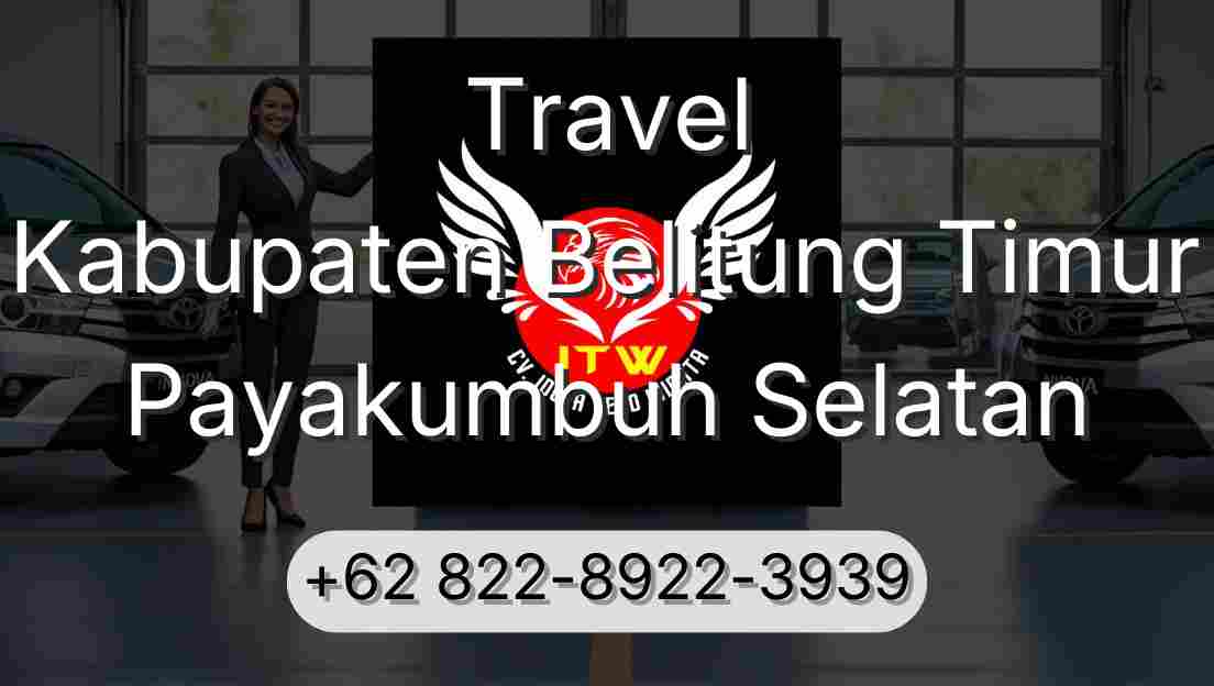Travel Kabupaten Belitung Timur Payakumbuh Selatan