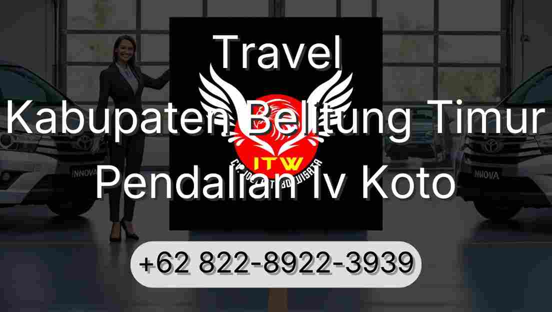 Travel Kabupaten Belitung Timur Pendalian Iv Koto