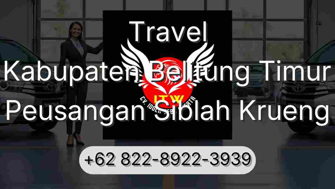 Travel Kabupaten Belitung Timur Peusangan Siblah Krueng