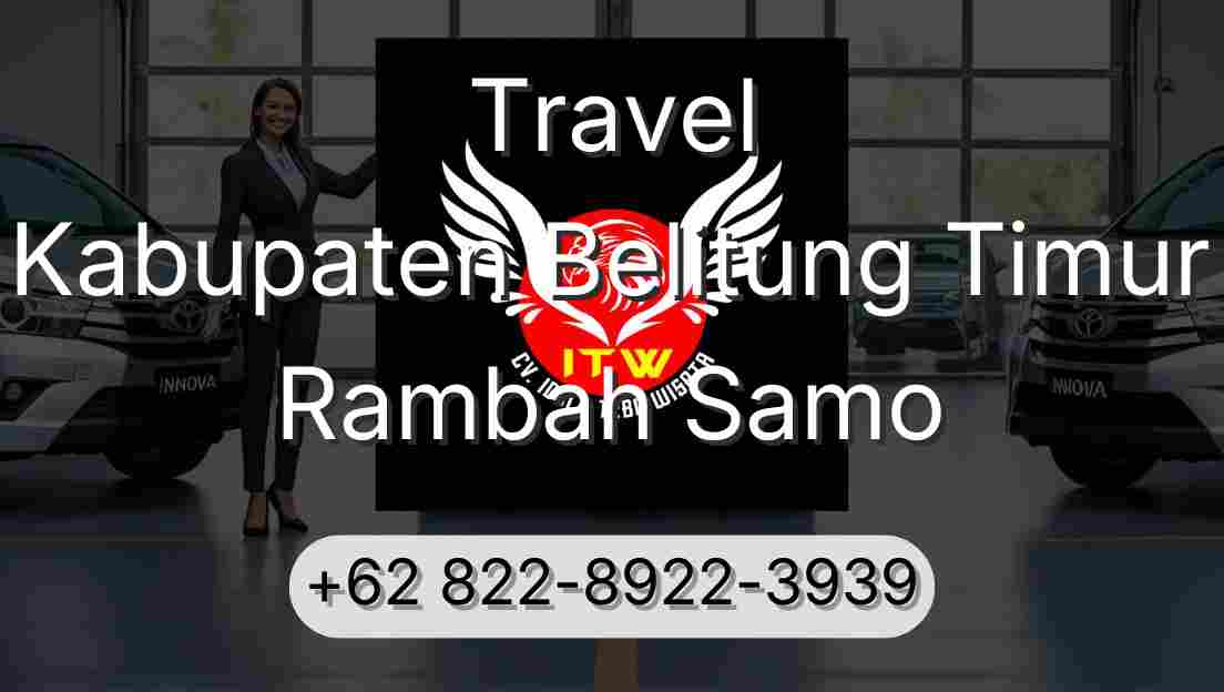 Travel Kabupaten Belitung Timur Rambah Samo