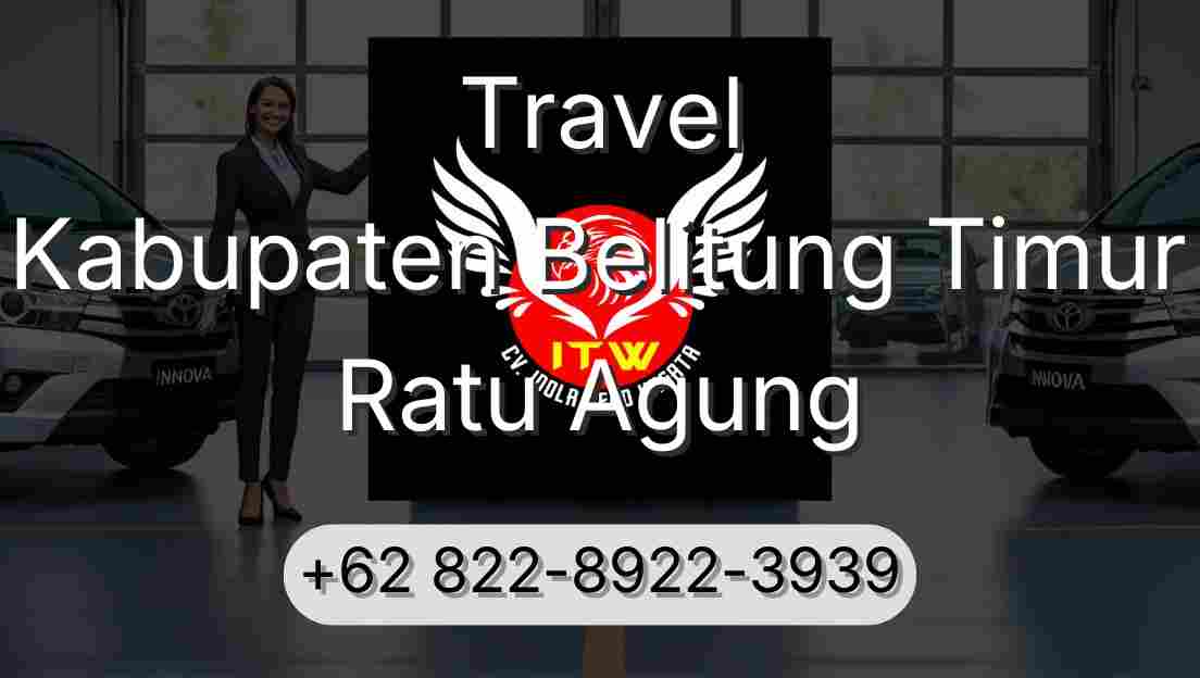 Travel Kabupaten Belitung Timur Ratu Agung