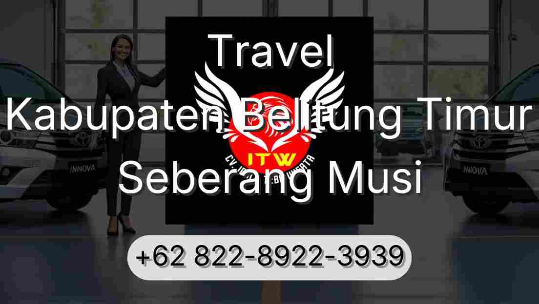 Travel Kabupaten Belitung Timur Seberang Musi