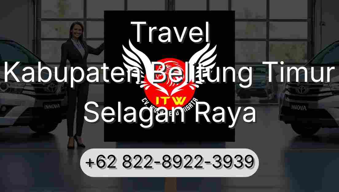 Travel Kabupaten Belitung Timur Selagan Raya