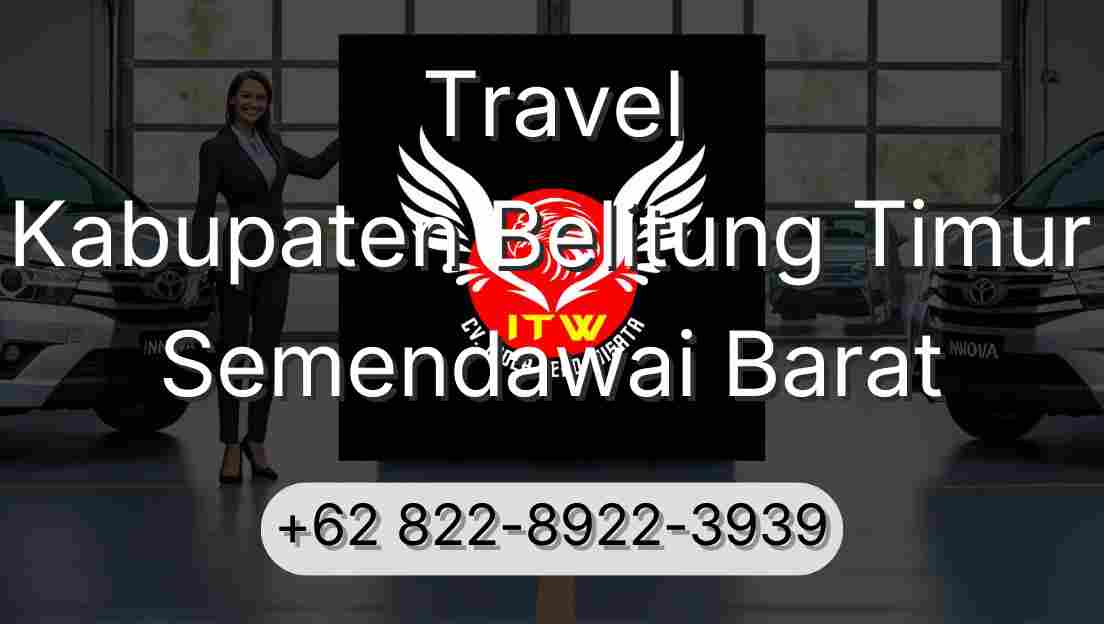 Travel Kabupaten Belitung Timur Semendawai Barat