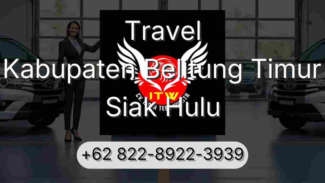 Travel Kabupaten Belitung Timur Siak Hulu