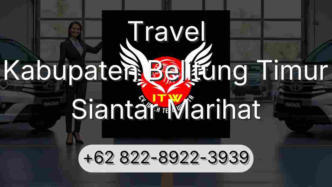 Travel Kabupaten Belitung Timur Siantar Marihat