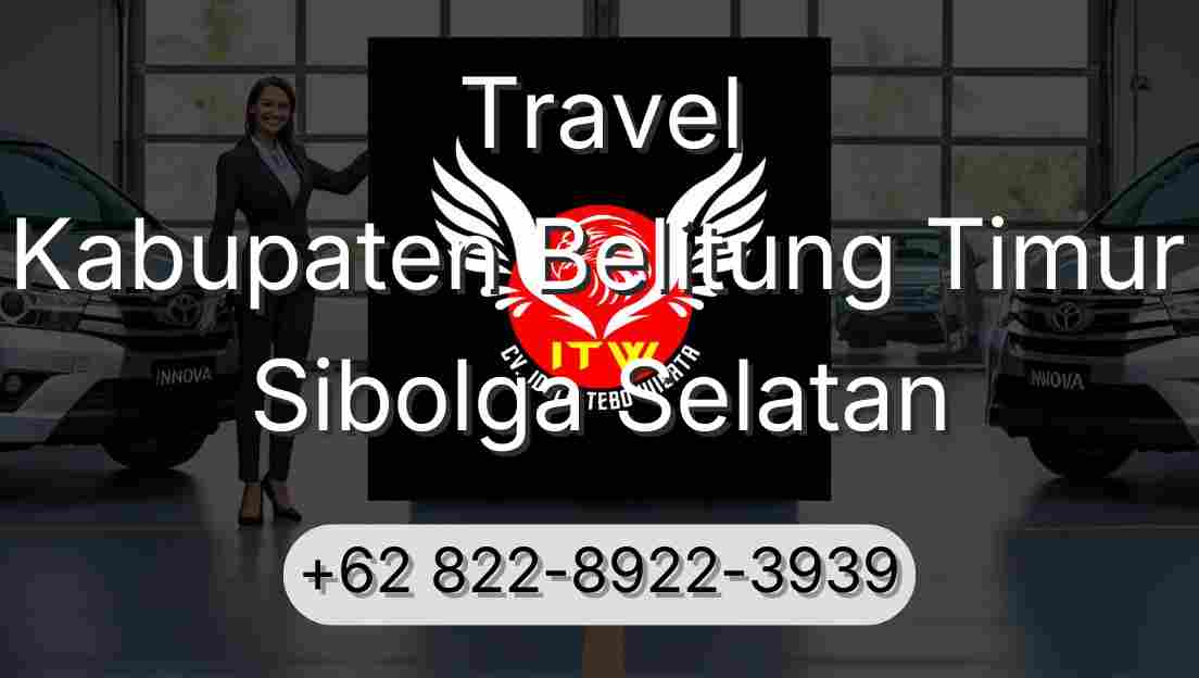 Travel Kabupaten Belitung Timur Sibolga Selatan