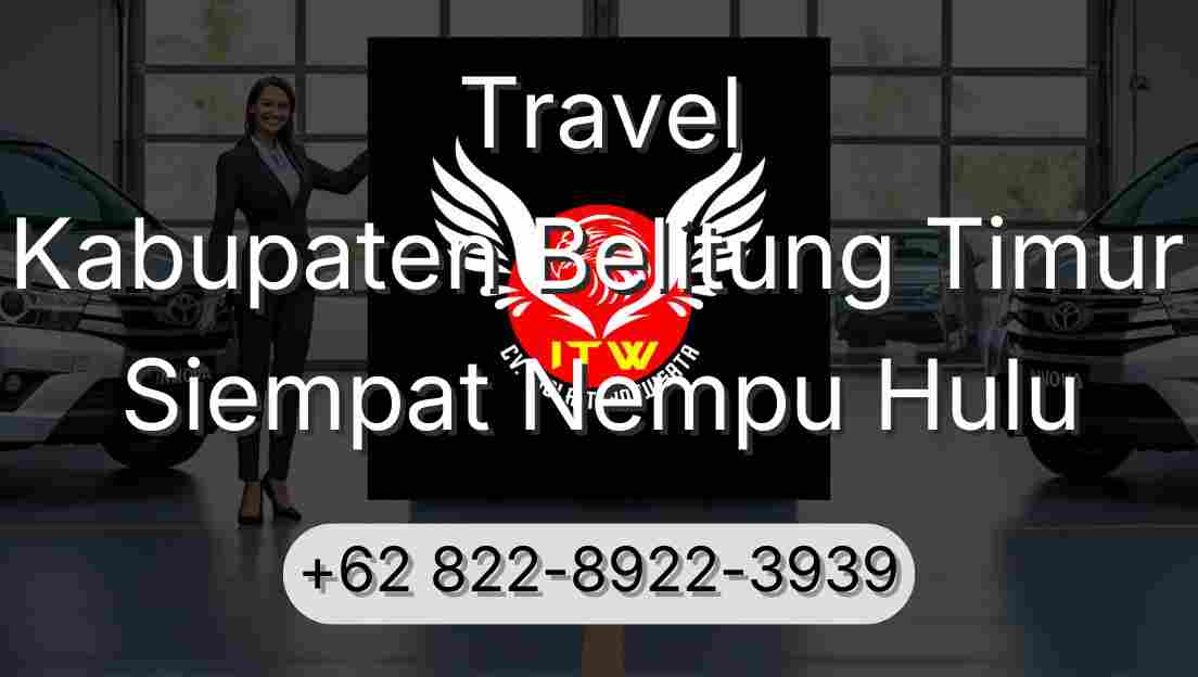 Travel Kabupaten Belitung Timur Siempat Nempu Hulu
