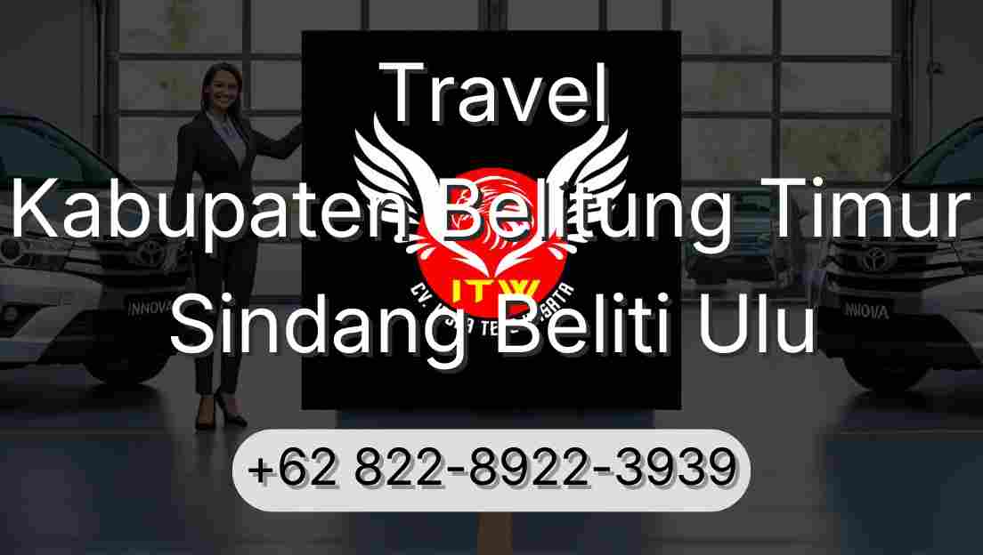 Travel Kabupaten Belitung Timur Sindang Beliti Ulu