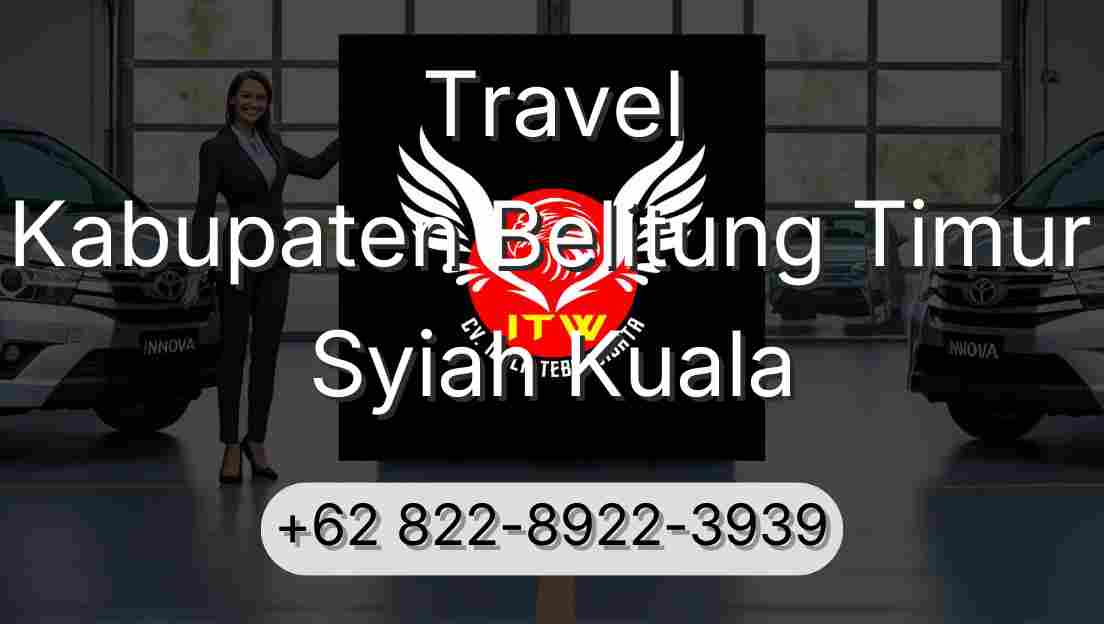 Travel Kabupaten Belitung Timur Syiah Kuala