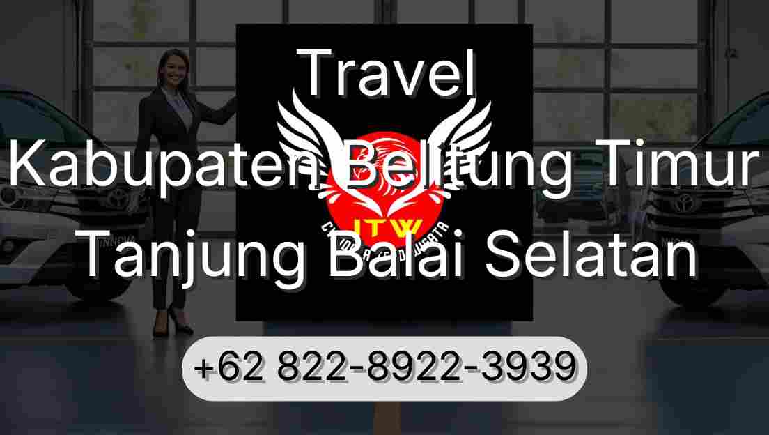 Travel Kabupaten Belitung Timur Tanjung Balai Selatan