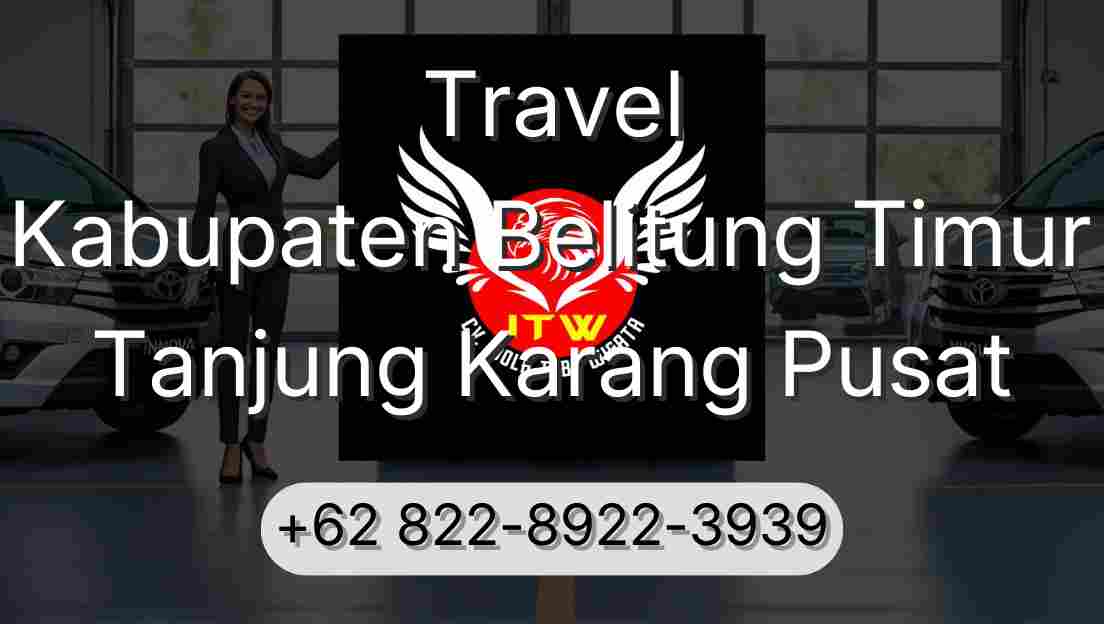 Travel Kabupaten Belitung Timur Tanjung Karang Pusat