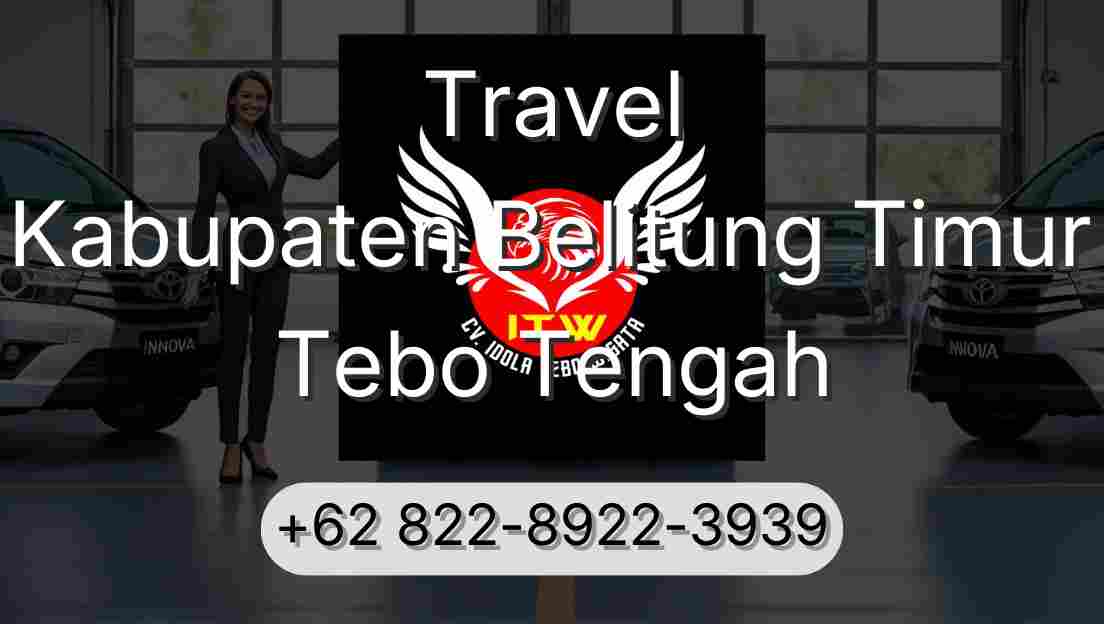 Travel Kabupaten Belitung Timur Tebo Tengah