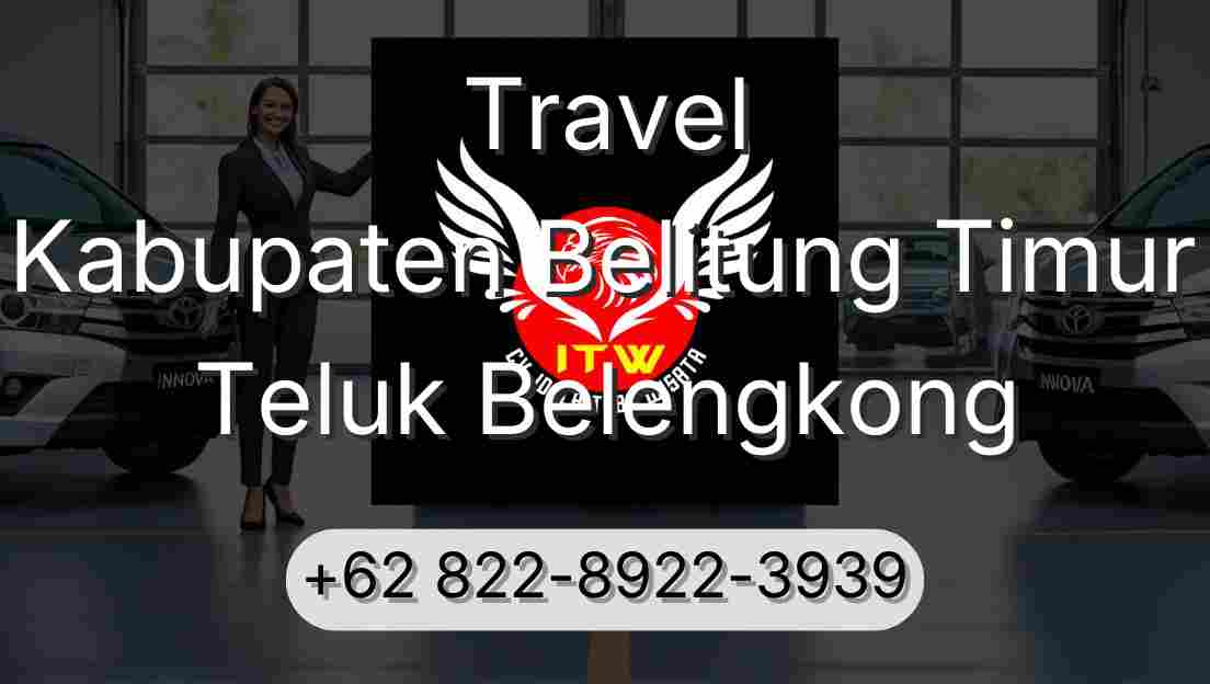 Travel Kabupaten Belitung Timur Teluk Belengkong