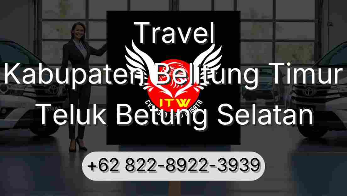 Travel Kabupaten Belitung Timur Teluk Betung Selatan