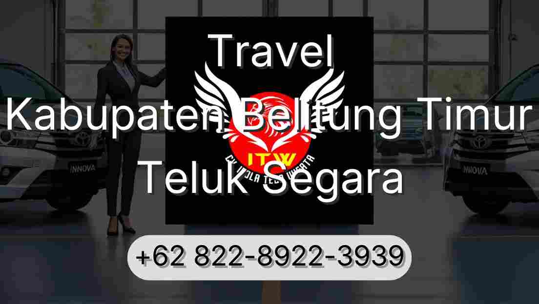 Travel Kabupaten Belitung Timur Teluk Segara