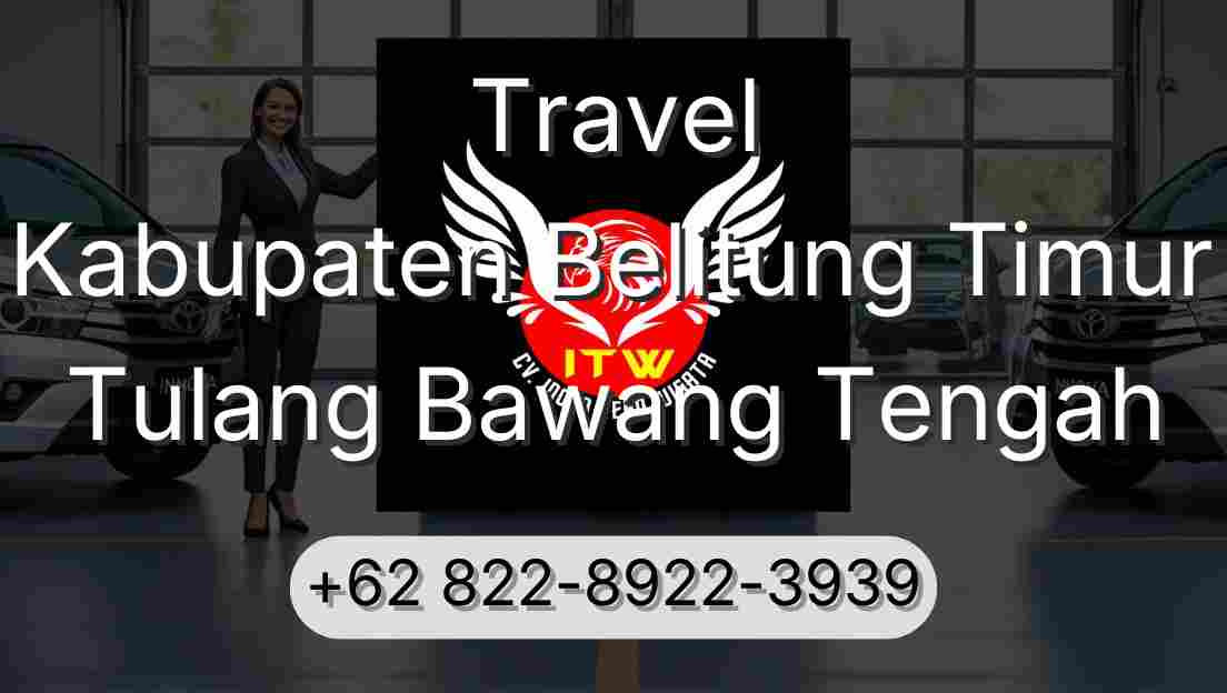 Travel Kabupaten Belitung Timur Tulang Bawang Tengah