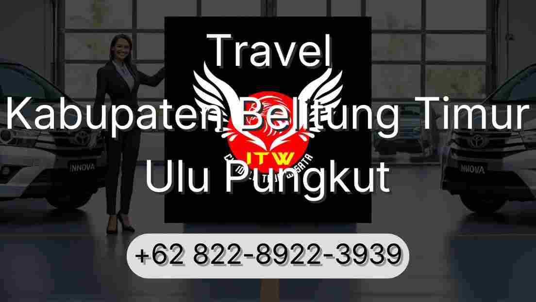 Travel Kabupaten Belitung Timur Ulu Pungkut